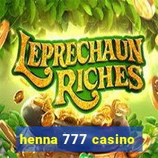 henna 777 casino